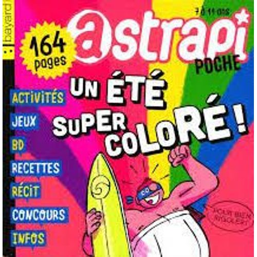 Astrapi Poche N° 863 : Un Été Super Coloré - 164 Pages