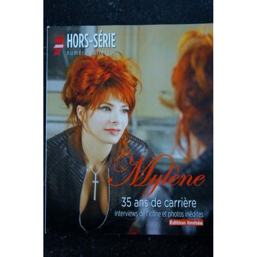 Tele 7 Jours Hs Mylene Farmer A 35 Ans De Carrière Interviews Et Photos Inédites