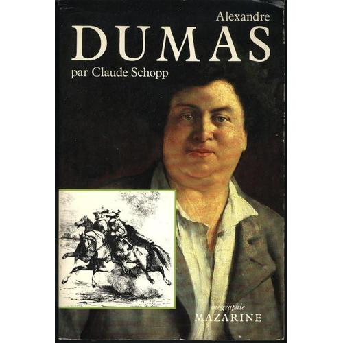 Alexandre Dumas - Le Génie De La Vie