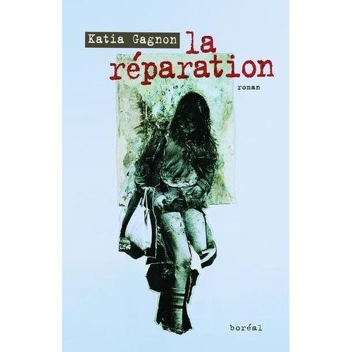 La Réparation