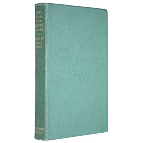 Silver Poets Of The Sixteenth Century. Sir Thomas Wyatt, Henry Howard, Earl Of Surrey, Sir Philip Sidney, Sir Walter Raleigh, Sir John Davies. The Everyman's Library No 985