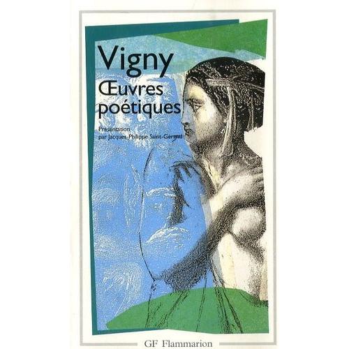Oeuvres Poétiques - Poèmes Antiques Et Modernes - Les Destinées - Manuscrits D'autrefois - Fantaisies Oubliées