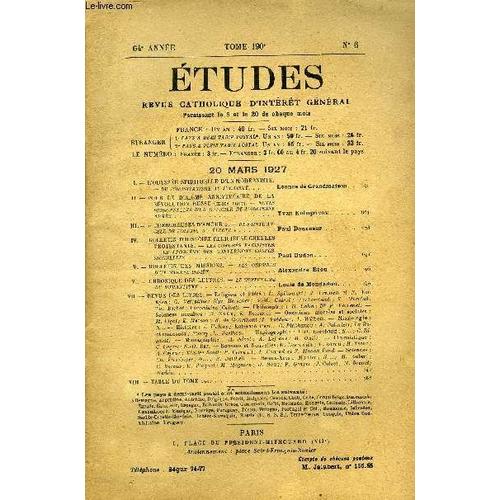 Etudes Tome 190 N° 6 - L Odyssée Spirituelle D Un Moderniste, Du Christianisme Au Judaisme Par Léonce De Grandmaison, Pour Le Dixième Anniversaire De La Révolution Russe Par Yvan Kologrivov(...)