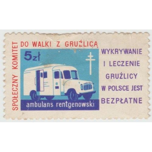 Timbre Spoleczny Komitet Do Walki Z Gruzlica.Wykrywanie I Leczenie Gruzlicy W Polsce Jest Bezplatne.Ambulans Rentgenowski.5zl.