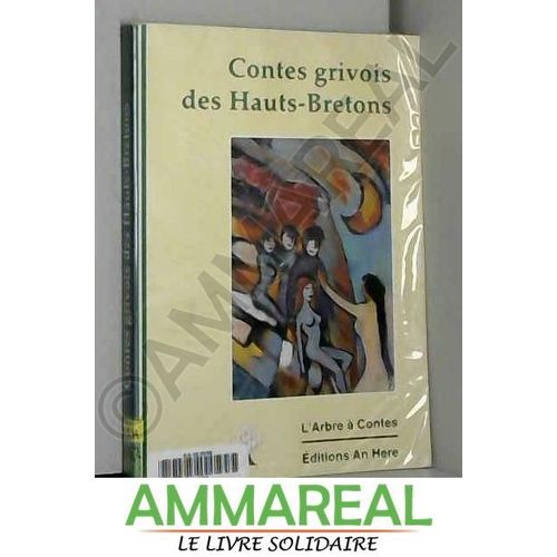 Contes Grivois Des Hauts-Bretons