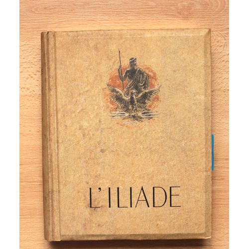 L'iliade (Tome Ii) - Union Latine D’Éditions - 1943.