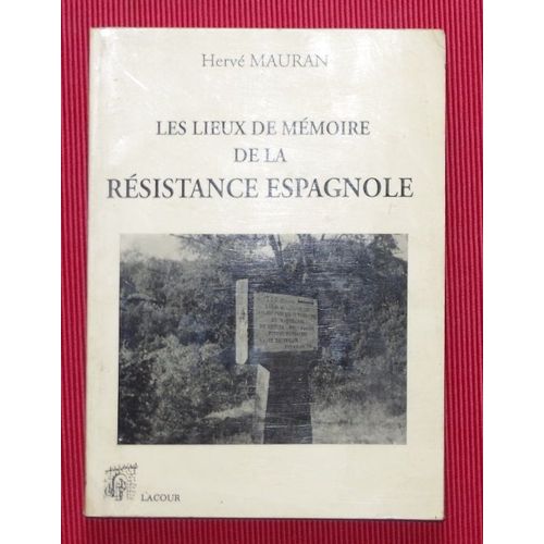Les Lieux De La Resistance Espagnole