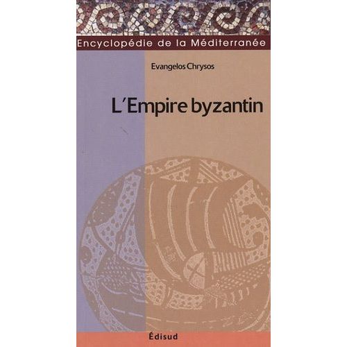 L'empire Byzantin - 565-1025