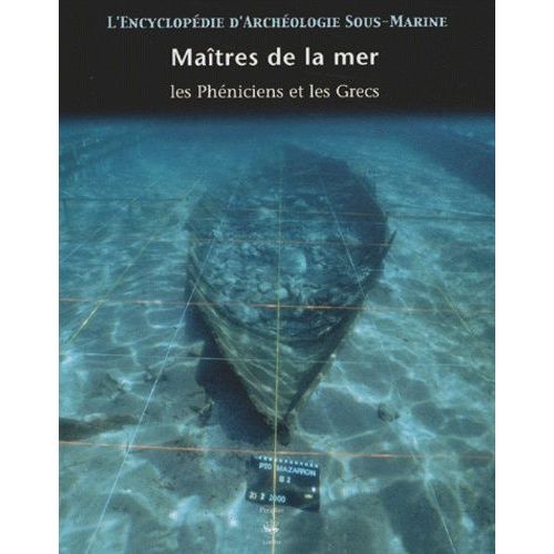 Maîtres De La Mer - Les Phéniciens Et Les Grecs