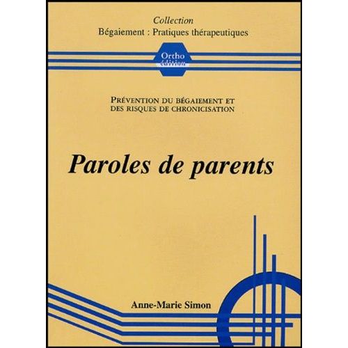 Paroles De Parents - Prévention Du Bégaiement Et Des Risques De Chronicisation