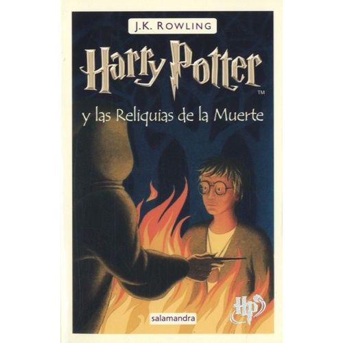 Harry Potter Tome 7 - Harry Potter Y Las Reliquias De La Muerte