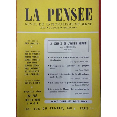 La Pensée 98 La Science Et L'avenir Humain Par Semonov. Nguyen Khac Vien, Vilar, Cogniot, Lurçat