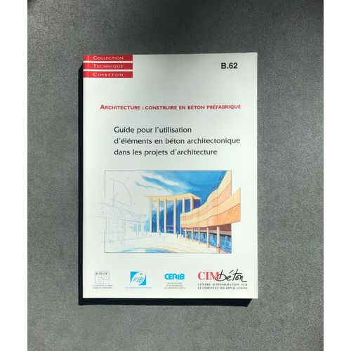 Architecture : Construire En Béton Préfabriqué - Guide Pour L'utilisation D'éléments En Béton Architectinique Dans Les Projets D'architecture