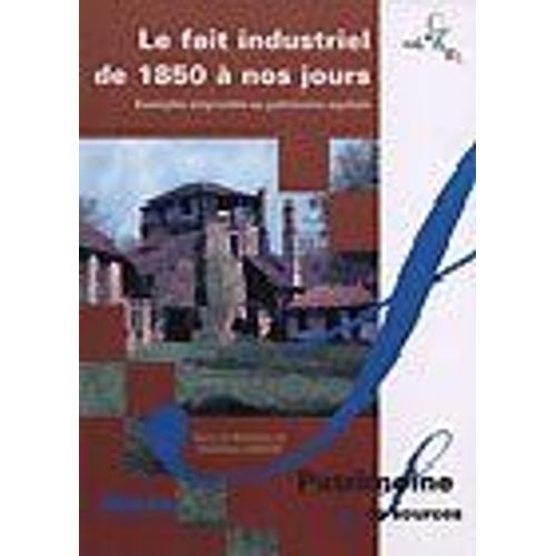 Le Fait Industriel De 1850 À Nos Jours