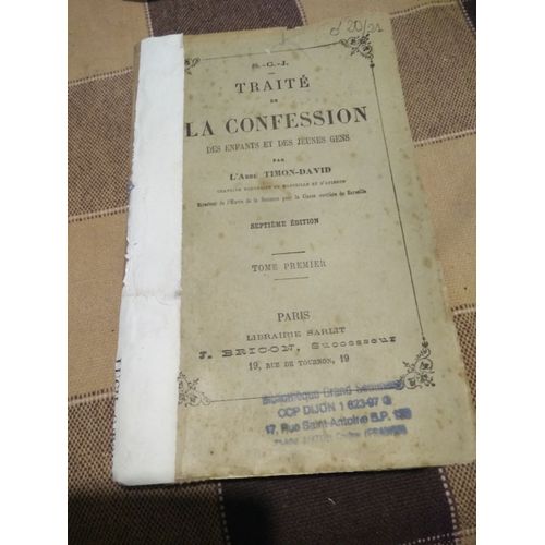 Traité De La Confession Des Enfants Et Des Jeunes Gens, Tome Premier,