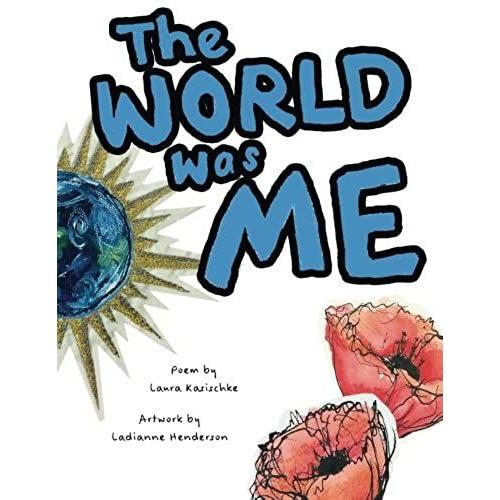 The World Was Me