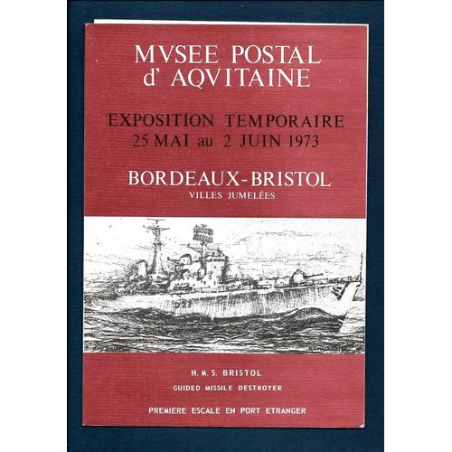 France- 1973 -Musée Postal D'aquitaine Du 25/05 Au 2/06 -Bordeaux-Bristol :Villes Jumelées-Numérotée 1178 -Document Neuf**- 1 Er Choix