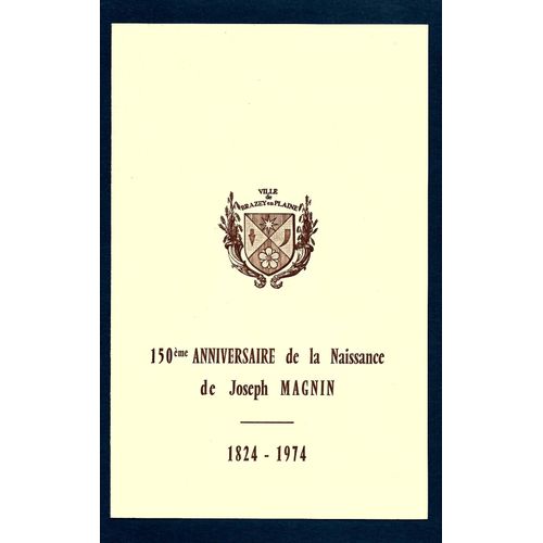 France- 1974 - 150 Éme Anniversaire De La Naissance De Joseph Magnin Signé Par Alain Poher ( Président Du Sénat )-Numérotée 310/500 -Document Neuf**- 1 Er Choix