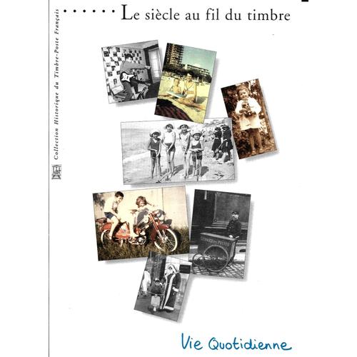 France- 2002 -Document Officiel-Le Siècle Au Fil Du Timbre N°6,Vie Quotidienne-Document Neuf**- 1 Er Choix