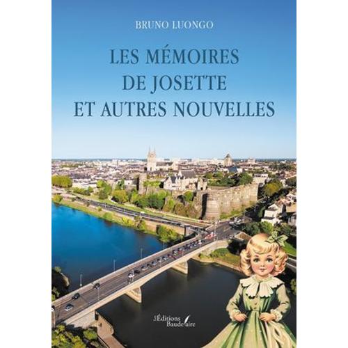 Les Mémoires De Josette Et Autres Nouvelles