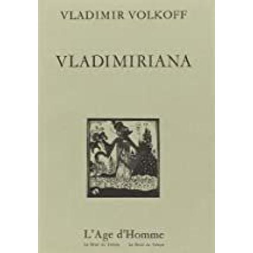 Vladimiriana Par Vladimir Volkoff
