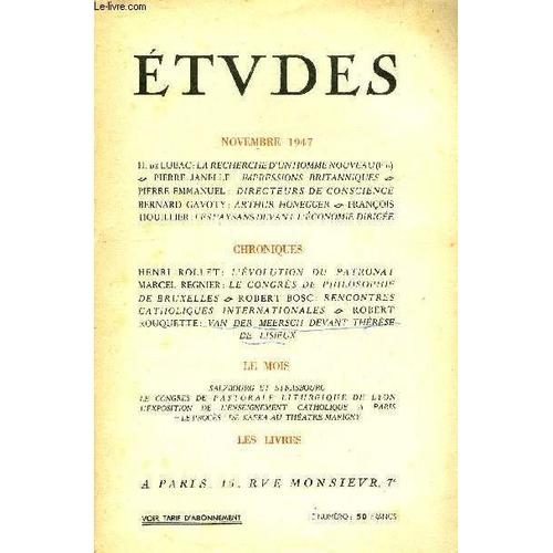 Etudes Tome 255 N° 10 - La Recherche D Un Homme Nouveau (Fin) Par H. De Lubac, Impressions Britanniques Par Pierre Janelle, Directeurs De Conscience Par Pierre Emmanuel, Arthur Honegger Par Bernard(...)