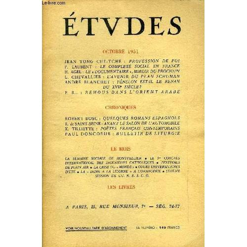 Etudes Tome 271 N° 10 - Profession De Foi Par Jean Tong Che-Tche, Le Complexe Social En France Par P. Laurent, Le Documentaire, Miroir Du Prochain Par H. Agel, L Avenir Du Plan Schuman Par L.(...)