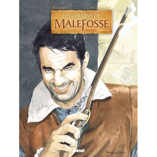 Les Chemins De Malefosse : Intégrale Tome 3