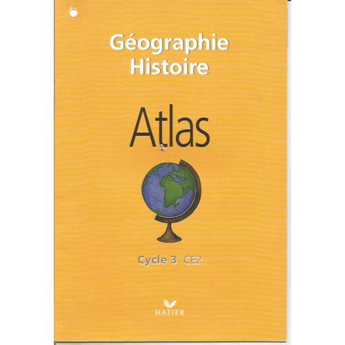 Geographie Histoire Atlas Cycle 3 Ce2