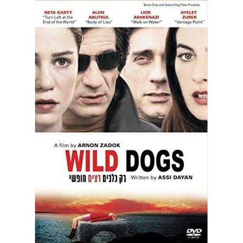 Rak Klavim Ratzim Hofshi - Wild Dogs (Only Dogs Run Free)
