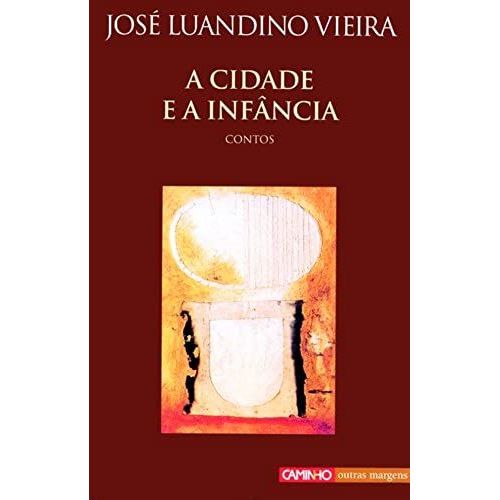 A Cidade E A Infancia (Portuguese Edition)