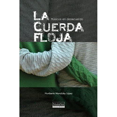 Cuerda Floja (Spanish Edition)