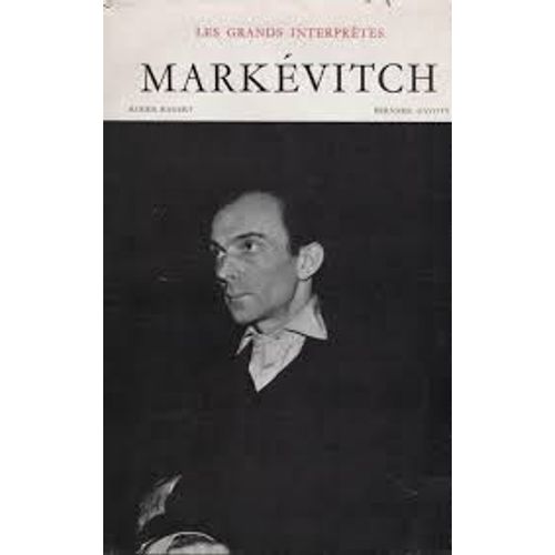 Markevitch - Les Grands Interprètes