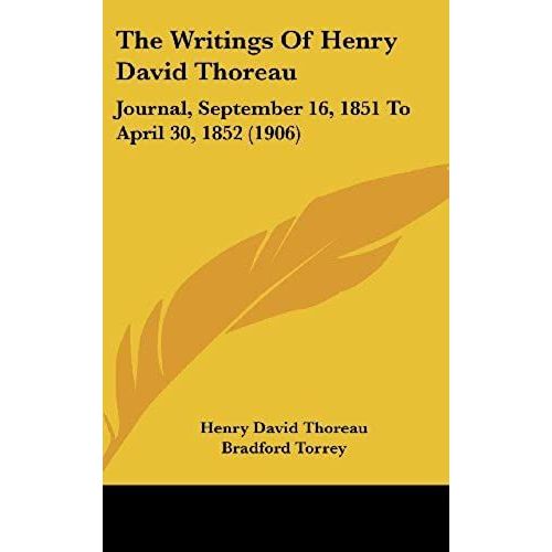 The Writings Of Henry David Thoreau: Journal, September 16, 1851 To April 30, 1852 (1906)
