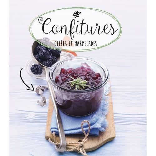 Confitures, Gelées Et Marmelades