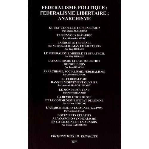 Fédéralisme Politique, Fédéralisme Libertaire, Anarchisme