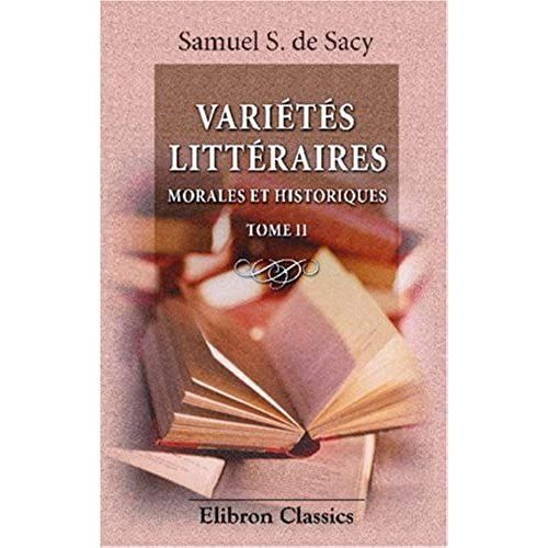 Variétés Littéraires, Morales Et Historiques: Tome 2 (French Edition)