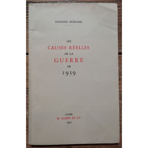 Les Causes Réelles De La Guerre De 1939
