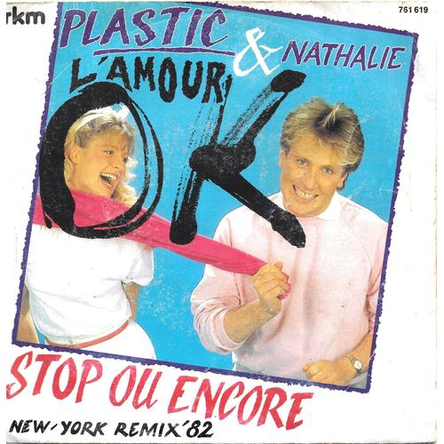 Plastic Bertrand & Nathalie : L Amour Ok / Stop Ou Encore (New-York Remix 82) [Vinyle 45 Tours 7"] 1982
