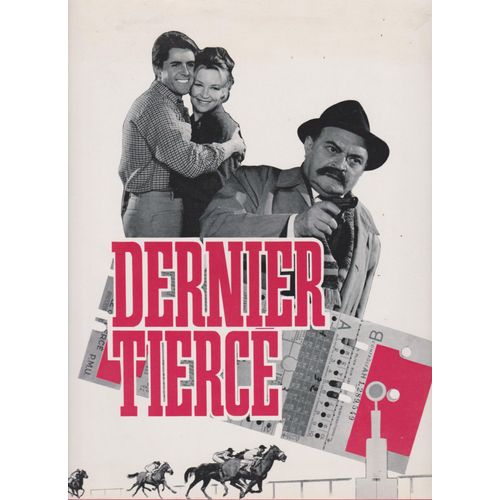 Synopsis Du Film " Dernier Tiercé " De Richard Pottier Avec Odile Versois, M. Le Royer, Dario Moreno