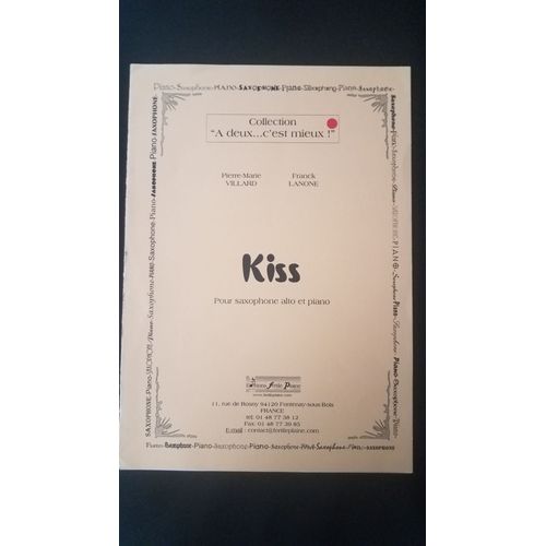 Kiss Pour Saxophone Alto Et Piano - Collection "À Deux C'est Mieux"