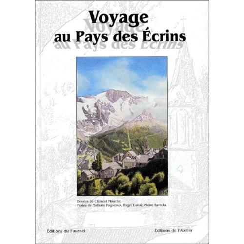 Voyage Au Pays Des Ecrins