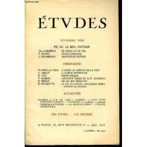 Etudes Tome 299 N° 11 - Pie Xii, Le Bon Pasteur, Le Conclave De 1903 Par Mgr Landrieux, Islam D Espagne Par R. Ricard, Silencieuse Patmos Par J. Décarreaux, L Atome Au Service De La Paix Par F. Dupré(...)