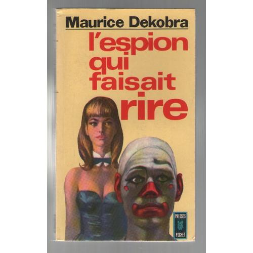 L'espion Qui Faisait Rire, Maurice Dekobra, Presses Pocket, Ref 891
