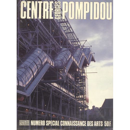 Centre Georges Pompidou - Numéro Spécial Connaissance Des Arts