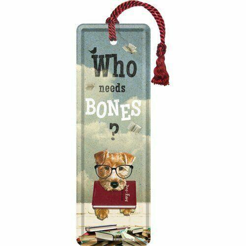 Marque Page Métallique : " Who Need Bones ? " ( Chien ) ## Nostalgic Art ( Germany / Allemagne )