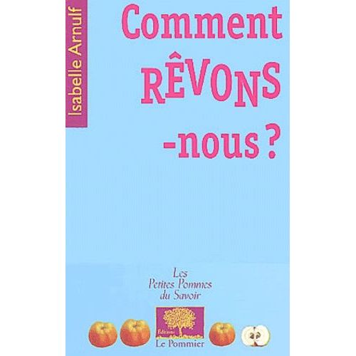 Comment Rêvons-Nous ?