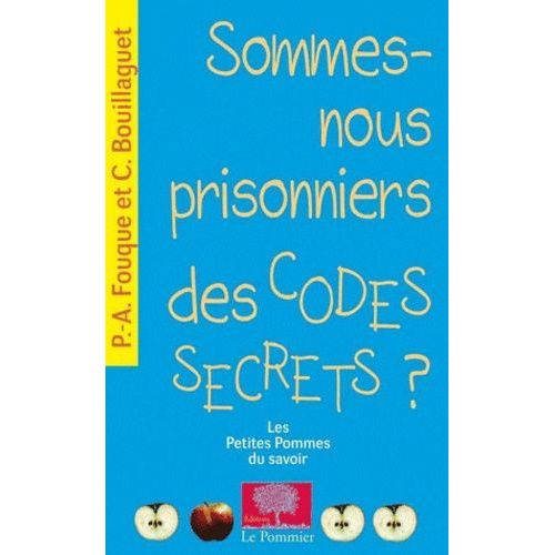 Sommes-Nous Prisonniers Des Codes Secrets ?