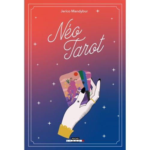 Néo Tarot - Puissance Du Féminin, Réalisation Et Découverte De Soi - Avec 78 Cartes Et 1 Livre Illustré