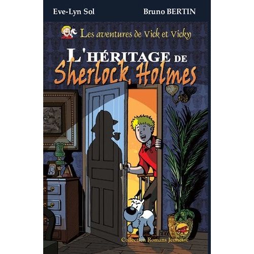 Une Aventure Extraordinaire De Vick Et Vicky - L'héritage De Sherlock Holmes